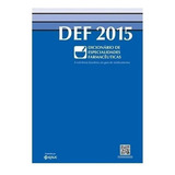 Livro Def 2015 Dicionario De Especialidades Farmacêutica