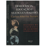 Livro Democracia Educação E Multiculturalismo