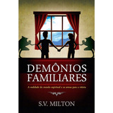 Livro Demonios Familiares Sv Milton