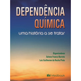 Livro Dependência Química Uma História A Se Tratar