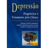 Livro Depressão Diagnostico E Tratamento Pelo Clinico