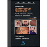 Livro Dermatologia Pediátrica Tratado De Doenças Da Pele