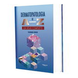 Livro Dermatopatologia De A