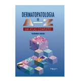 Livro Dermatopatologia De A