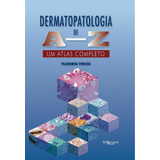 Livro Dermatopatologia De A