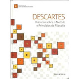 Livro Descartes Discurso Sobre O Método E Princípios Da Filosofia Descartes 2010 