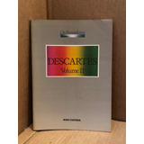 Livro Descartes Vol Ii Coleção Os Pensadores Nova Cultural