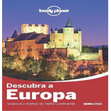 Livro Descubra A Europa Lonely Planet Lonely Planet 2014 