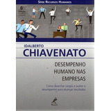 Livro Desempenho Humano Nas Empresas Série Recursos Humanos Idalberto Chiavenato 2009 