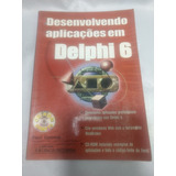 Livro Desenvolvendo Aplicações Em Delphi 6 Usado