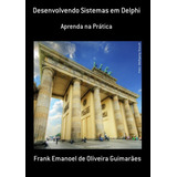Livro Desenvolvendo Sistemas Em Delphi