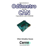 Livro Desenvolvendo Um Odômetro Para Rede Can Programado...