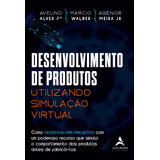 Livro Desenvolvimento De Produtos Utilizando Simulação