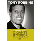 Livro Desperte O Seu Gigante Interior Tony Robbins