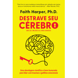 Livro Destrave Seu Cerebro