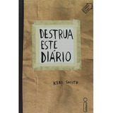 Livro Destrua Este Diário Keri Smith Ed Intrínseca