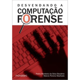Livro Desvendando A Computação Forense Novatec