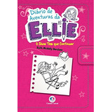 Livro Diario De Aventuras Da Ellie O Show Tem Que Continua