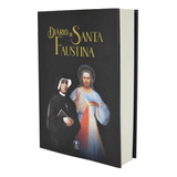 Livro Diário De Santa Faustina Kowalska - A Misericórdia Divina Na Minha Alma - Capa Flexível