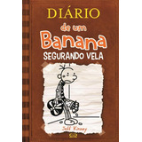Livro Diário De Um Banana 7 Segurando Vela