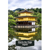 Livro Diário De Viagem Do Japão Lined Travel Journal 106