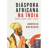 Livro Diáspora Africana Na Índia