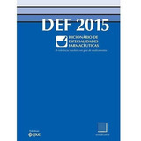 Livro Dicionário De Especialidades Farmacêuticas 2015