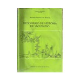 Livro  Dicionário De História De São Paulo   Antonio Barreto