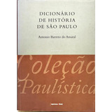 Livro Dicionário De História De São Paulo