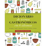 Livro Dicionário De Termos Gastronômicos Em