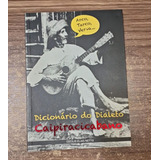 Livro Dicionário Do Dialeto Caipiracicabano Arco Tarco Verva Netto Cecílio Elias 2016 