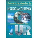 Livro Dicionário Enciclopédico De Ecologia Turismo