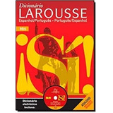 Livro Dicionário Larousse Espanhol/portugues - Portugues/espanhol - Editora Larousse. [2011]