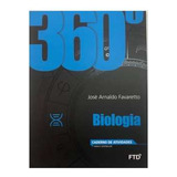 Livro Didático 360 Biologia Caderno De Atividades Enem E Vestibular De José Arnaldo Favareto Pela Ftd 2015 