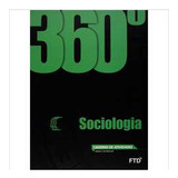 Livro Didático 360 Sociologia Caderno De Atividades Enem E Vestibular De Varios Autores Pela Ftd 2015 