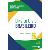 Livro Direito Civil Brasileiro Vol 5 Direito Das Coisas