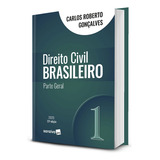 Livro Direito Civil Brasileiro Volume 1 Parte Geral 23a Edição 2025 Carlos Roberto Gonçalves
