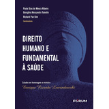 Livro Direito Humano E Fundamental À Saúde 01ed 24 Estudos Em Homenagem Ao Ministro Enrique Ricardo Le