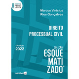 Livro Direito Processual Civil - Coleção Esquematizado - Marcus Vinicius Rios Gonçalves [2022]