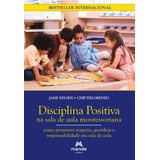 Livro Disciplina Positiva Na Sala De Aula Montessoriana