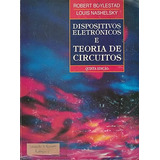 Livro Dispositivos Eletrônicos E Teoria De Circuitos - Robert Boylestad E Louis Nashelsky [1994]