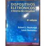 Livro Dispositivos Eletrônicos E Teoria De Circuitos - Robert L. Boylestad E Louis Nashelsky [2013]