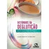 Livro Distúrbios Da Deglutição Receitas E Viscosidades