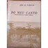 Livro Do Meu Canto - Recordações De Outros Tempos  Volume 1 - Joao Do Planalto [1981]