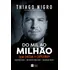 Livro Do Mil Ao Milhão De Nigro Thiago Editora Harpercollins Brasil Capa Mole Em Português 2018