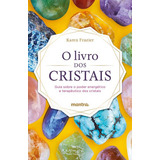 Livro Dos Cristais O guia Sobre O Poder Energeti