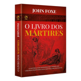 Livro Dos Mártires De Fox John Editora Casa Publicadora Das Assembleias De Deus Capa Mole Em Português 2002