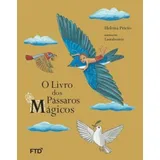 Livro Dos Passaros Magicos