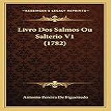 Livro DOS Salmos Ou Salterio V1