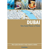 Livro Dubai Coleção Seu Guia Passo A Passo De Publifolha Pela Publifolha 2015 